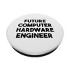 Future Computer Hardware Engineer PopSockets Adhesive PopGrip