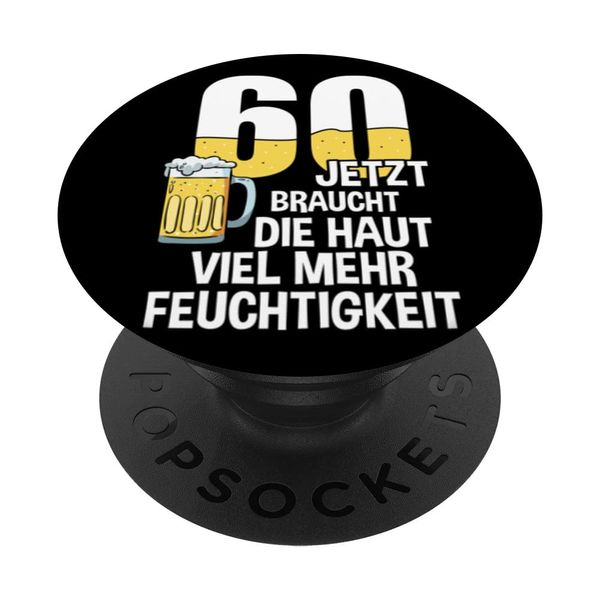 60th birthday skin needs liquid men gift beer PopSockets Swappable PopGrip