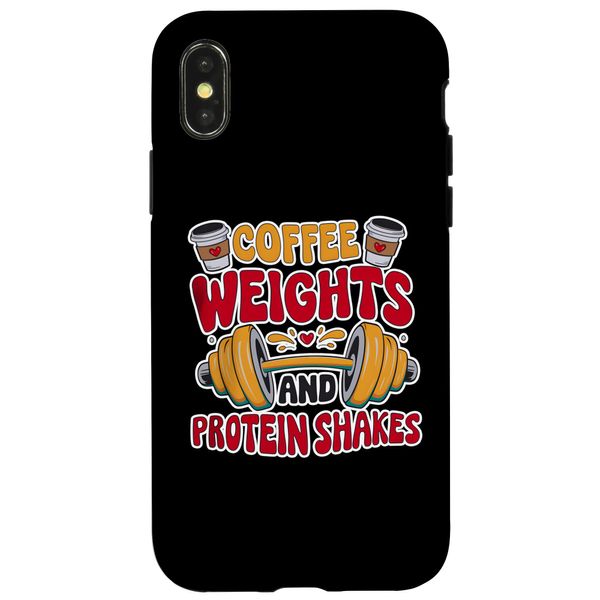 Coffee, Weights, and Protein Shakes Funny Workout Case for iPhone X/XS