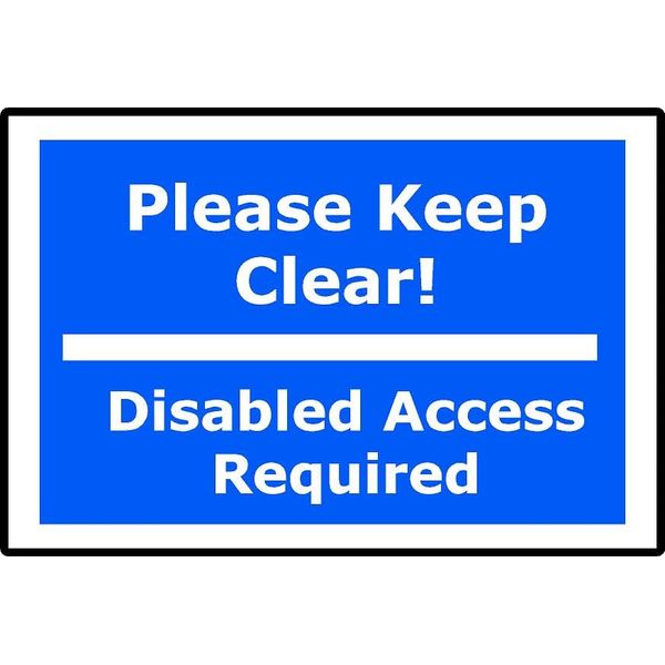 Please Keep Clear Disabled Access Required Self-Adhesive Vinyl sign (Blue/White, 20 x 15cm)