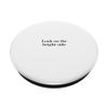 Look on the bright side PopSockets Swappable PopGrip