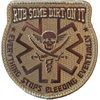 Rub Some Dirt On It Medic, EMS, EMT, Paramedic - Embroidered Morale Patch (Tan)