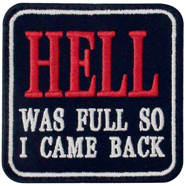 Embroidered Velcro Patch Back Because Hell Is Full