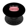 I'd Pipe That Funny Macaron Lover PopSockets Adhesive PopGrip