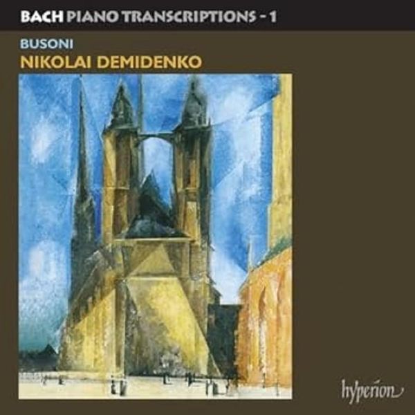 Bach: Piano Transcriptions, Vol. 1 - Ferruccio Busoni