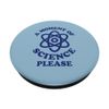 Funny Science Teacher Joke PopSockets Swappable PopGrip