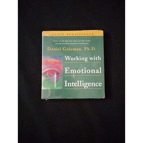 Working with Emotional Intelligence • 3 Audio CDs • Daniel  Goleman Ph.D. NEW