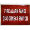 FIRE Alarm Panel Disconnect Switch Sign - Reflective !!! (Aluminum 7X10)