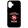 Treeing Walker Coonhound Mom Case for iPhone 16