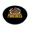 Pancakes But First Pancakes Delicious Breakfast Fun PopSockets Adhesive PopGrip