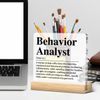 Behavior Analyst Gift, Behavior Analyst Definition Acrylic Plaque Sign Appreciation Gift for ABA BCBA
