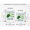 I Turtley Need More Coffee Ceramic Coffee Mug Sea Turtle Design Cup