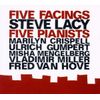Five Facings Five Pianists