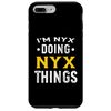 iPhone 7 Plus/8 Plus Personalized First Name I'm Nyx Doing Nyx Things Case