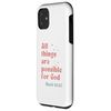 Case for iPhone 11 All things are possible for God Mark Chapter 10:27