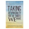 Taking Responsibility for The Choices We Make by Leighann McCoy - Devotional Book