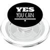 Motivational - Yes You Can PopSockets PopGrip for MagSafe