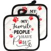 2 Same Printed Kitchen Pot Holders (7"x7') PETS,MY FAVORITE PEOPLE HAVE PAWS,GR