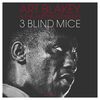 3 Blind Mice [RED VINYL]