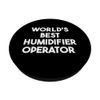 World's Best Humidifier Operator PopSockets Adhesive PopGrip