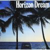 HORIZON DREAM