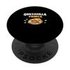 Awesome Quesadilla Prince For A Cheesy Quesadilla Dish Maker PopSockets Swappable PopGrip