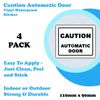 4 Pack - Caution Automatic Door Sticker Signs - 90mm x 110mm - Waterproof Vinyl