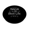 Mama Life Special Mother Mom PopSockets Swappable PopGrip
