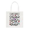 Personalised Educated Drug Dealer Regular Tote Bag