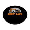 Dirt Life Construction Work Heavy Engine Operator Excavator PopSockets Swappable PopGrip