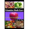 VITAMINS MADE EASY: The Rich and Colourful World