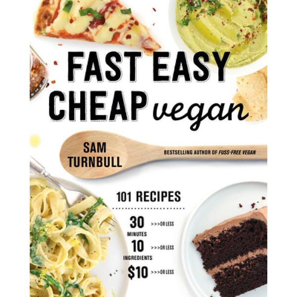 预订 Fast Easy Cheap Vegan: 101 Recipes You Can M...