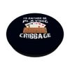 I'd Rather Be Playing Cribbage Funny Best Card Game Player PopSockets with Interchangeable PopGrip