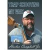 Trap Shooting My Way
