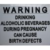 Warning: Drinking Alcoholic Beverages During Pregnancy CAN Cause)-REF24-1