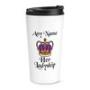 Personalised Her Ladyship Travel Mug Cup