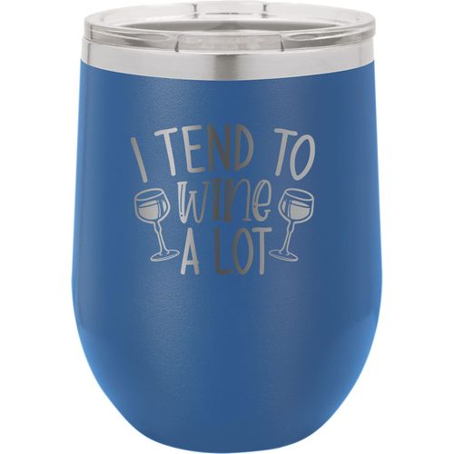 CustomGiftsNow I Tend To Wine A Lot - Stainless Steel Double-Wall Insulated 12-Ounce Truck Car Travel Coffee Cup Wine Tumbler Mug with Lid