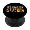 It's time for Plan B Bitcoin Investor & Crypto Trader Funny PopSockets Swappable PopGrip