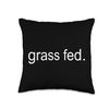 grass fed go vegan gift Throw Pillow