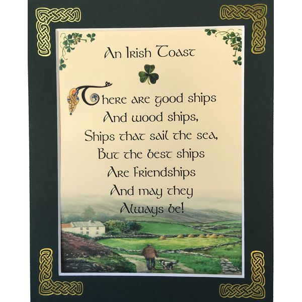 There are Good Ships. Wood Ships. Friendships - 8x10 Irish Toast with Green Matting