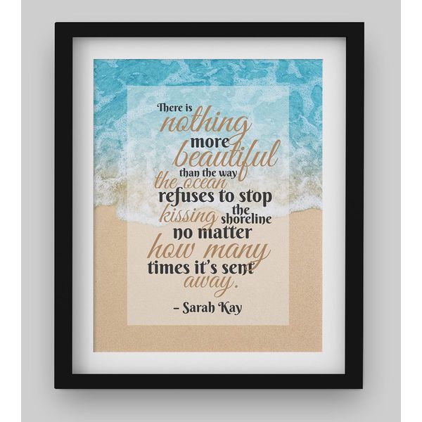 Sarah Kay-"There Is Nothing More Beautiful"-Inspirational Quotes Wall Art-8 x 10"-Beach Decor Poster Print w/Ocean Photo-Ready to Frame. Poetic Wall Sign for Home-Office-Studio-Beach House Decor.