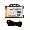 I Have ADHD Lanyard - Available in Seven Colours (Blue)