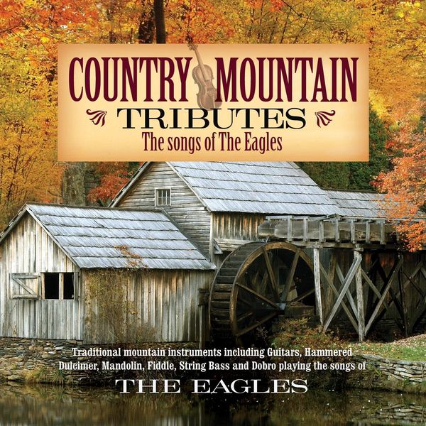 Country Mountain Tribute: The Eagles