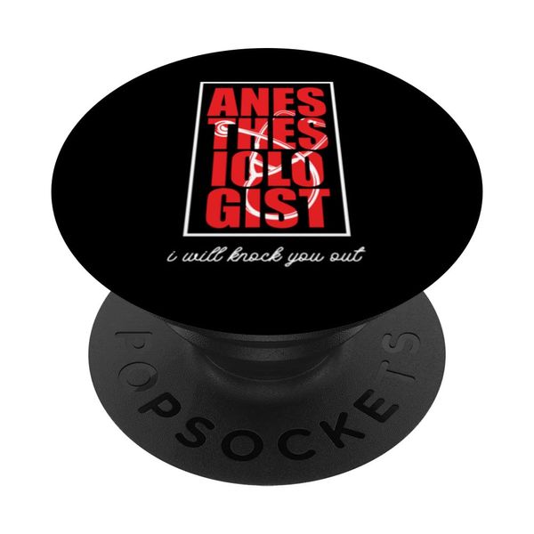 Anesthesiologist Will Knock You Out Anesthesia Surgery Work PopSockets Swappable PopGrip