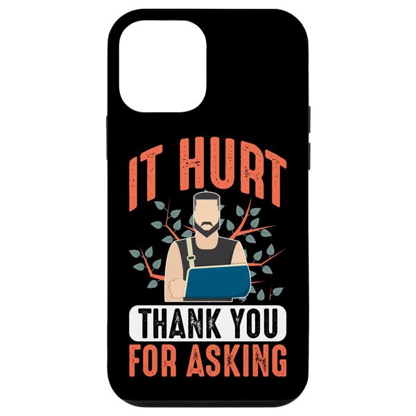 Broken Bones: It Hurt - Thank You For Asking Case for iPhone 12 mini