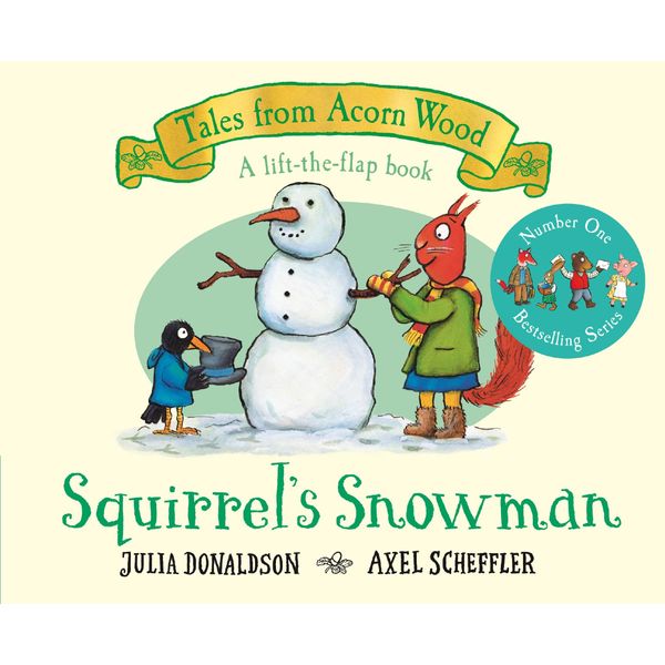 Squirrel's Snowman: A Festive Lift-the-flap Story, The Perfect Christmas Gift for Toddlers (Tales From Acorn Wood, 6)