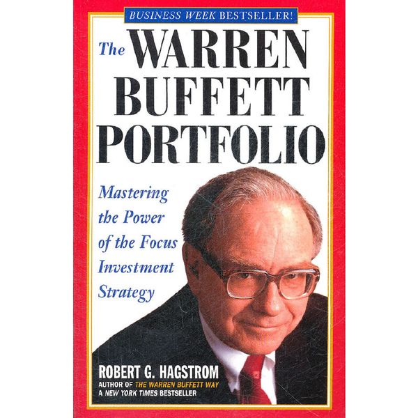 The Warren Buffett Portfolio:  Mastering The Power Of The Focus Investment Strategy(ISBN=9780471392644)