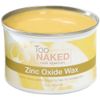 Too Naked Zinc Oxide Wax, 14 Ounce