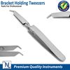 Bracket Tweezers Hole Grip Reverse Action Bonding Holding Placer