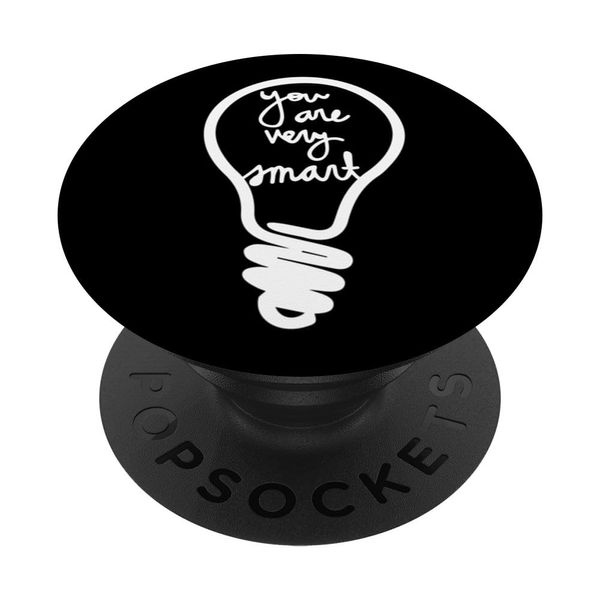You are very smart. light bulb, idea PopSockets Adhesive PopGrip